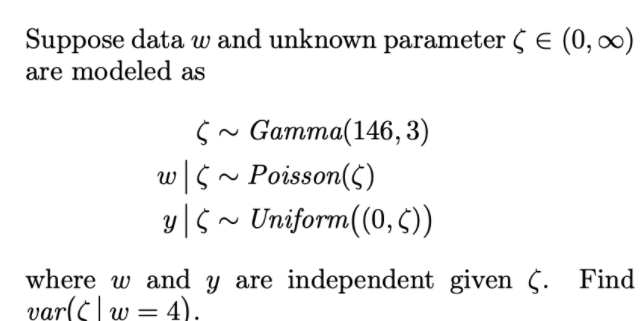modeled as S ~ Gamma(146, 3) w S ~ Poisson(5) y S