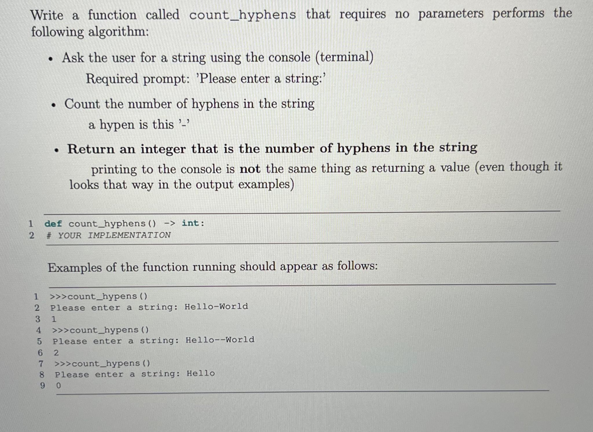  Write a function called count_hyphens that requires no parameters performs the