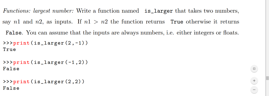  Functions: largest number: Write a function named is_larger that takes two