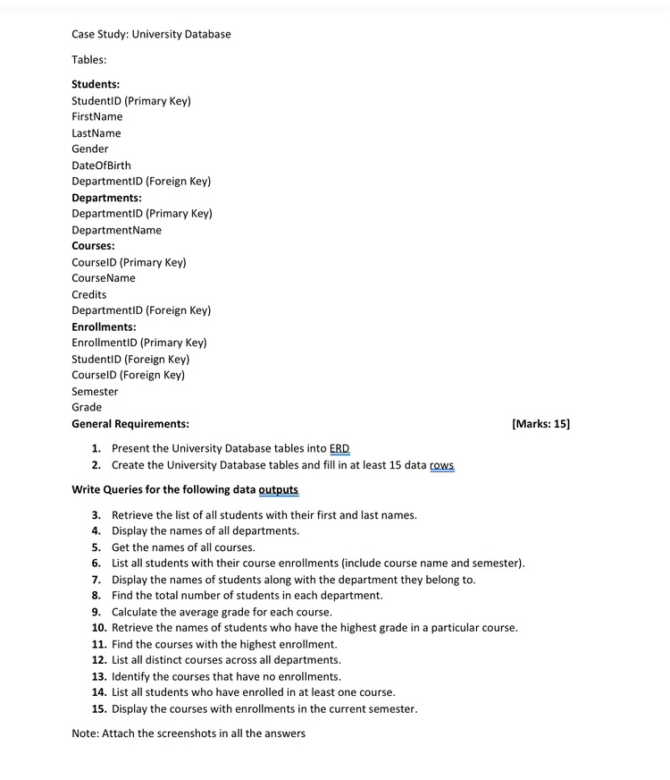  helpCase Study: University Database Tables: Students: StudentID (Primary Key) FirstName LastName