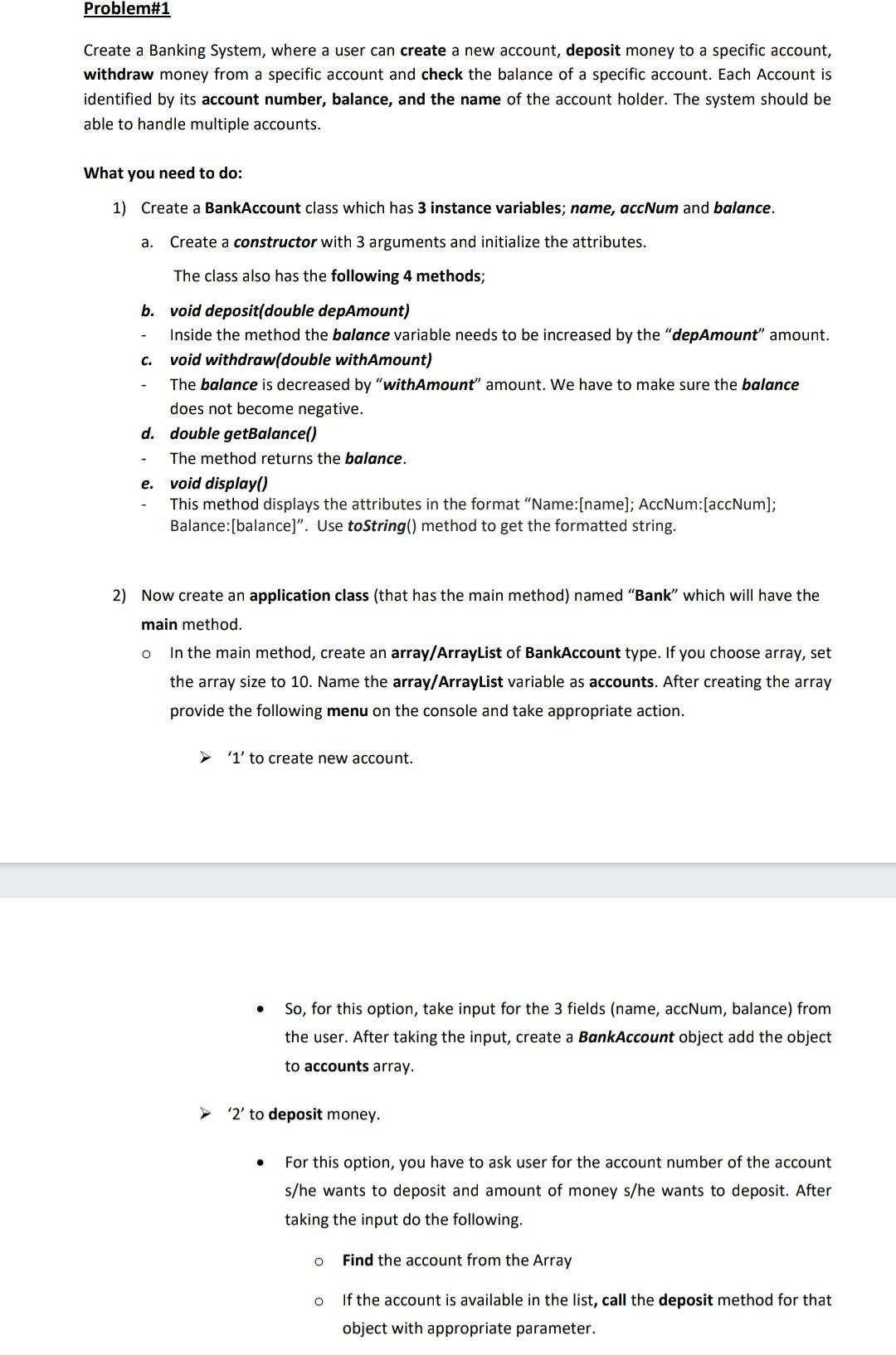  java solve for this problem Problem\#1 Create a Banking System, where