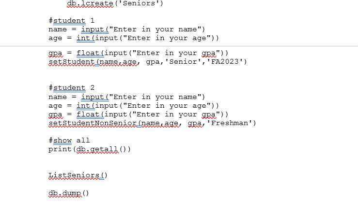 data from key value store db db.deldb() db = pickledb.load('Student.db', False) def