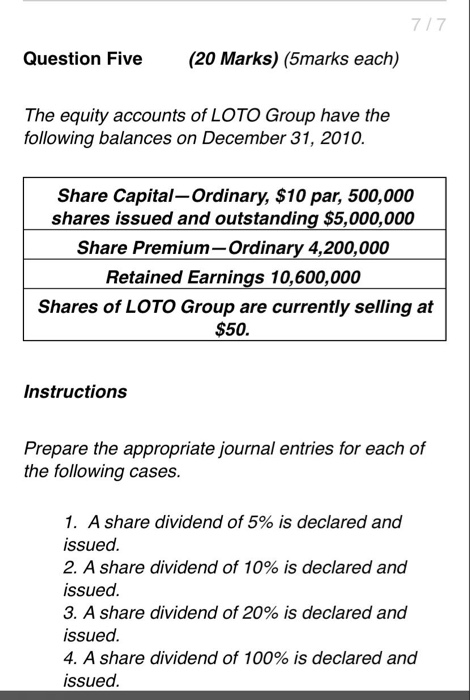  7/7 Question Five (20 Marks) (5marks each) The equity accounts of