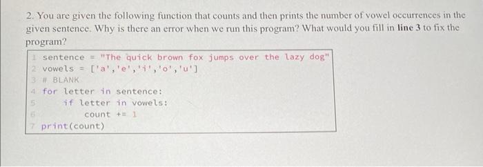  2. You are given the following function that counts and then