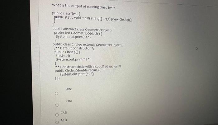 interface, B is an abstract class and C is a concrete class.