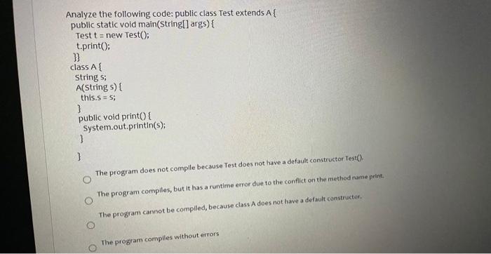 All classes have a default constructor. B implements A and C extends
