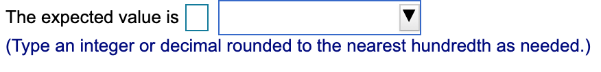 or decimal rounded to the nearest hundredth as needed.) (B) What is