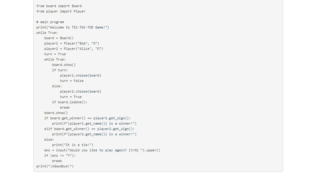 popular game Tic-Tac-Toe. Your program will generate a board with nine cells