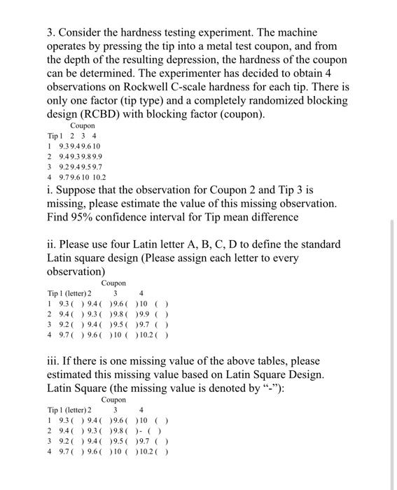 Please solve either by hand or by using R programming. 3. Consider