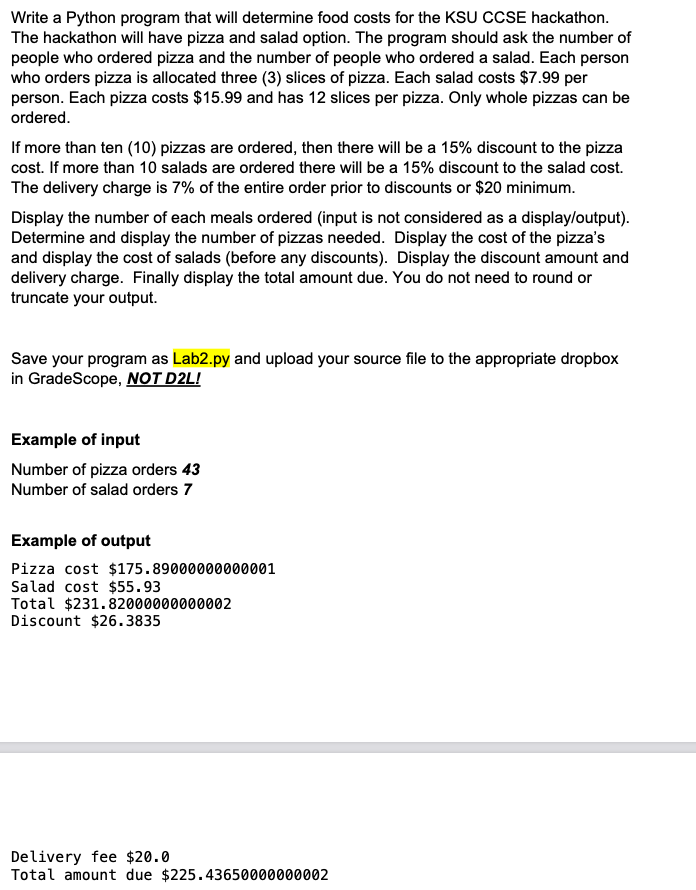  Write a Python program that will determine food costs for the