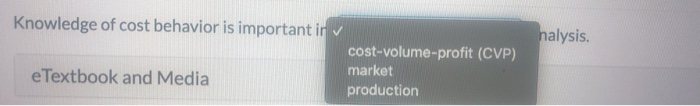 cost behavior is important ir v cost-volume-profit (CVP) market e Textbook and