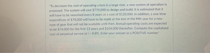 "To decrease the cost of operating a lock in a large