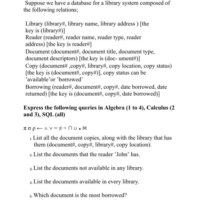 please help. provide full details. Suppose we have a database for a