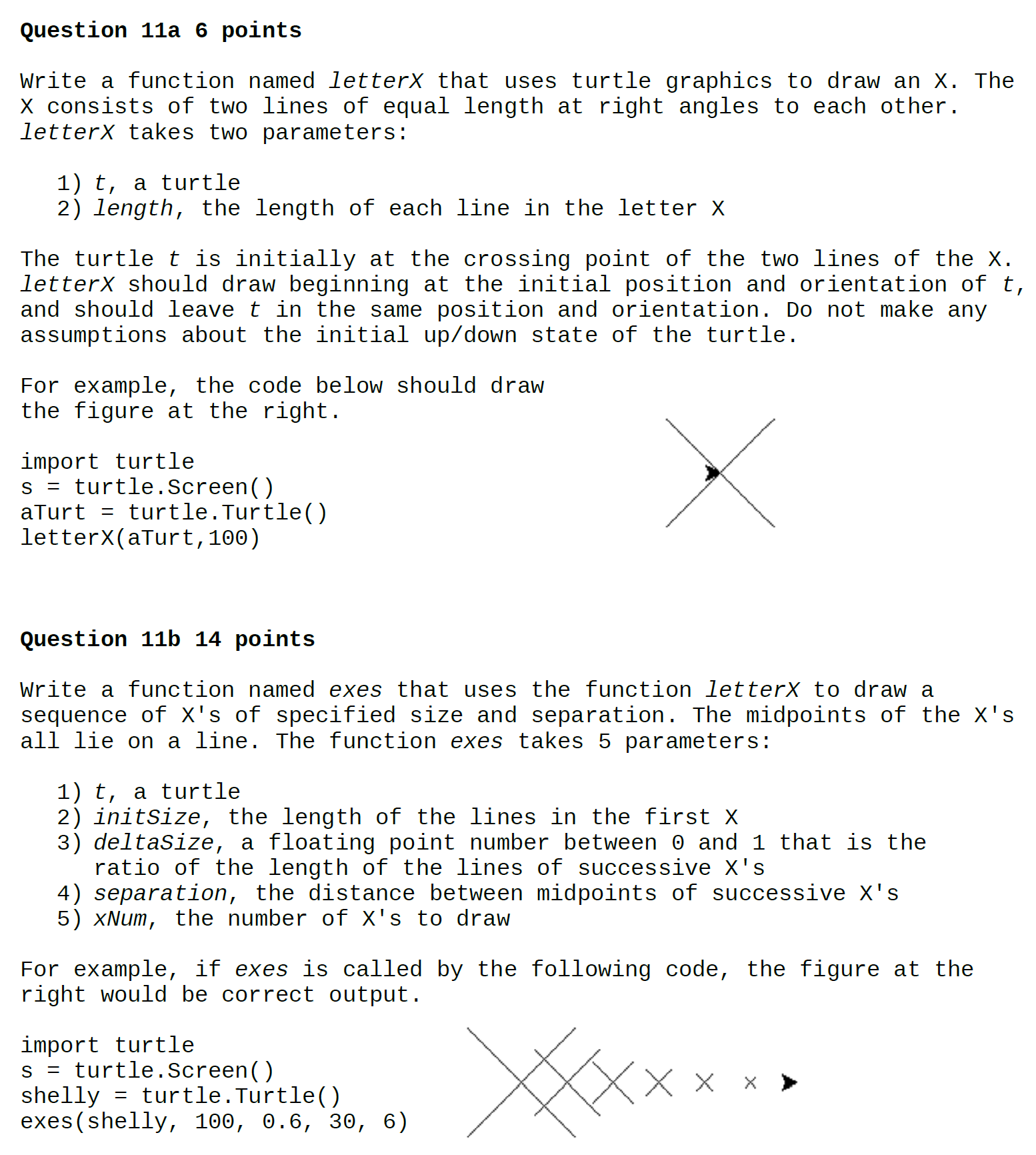 Python 3.6 Question 11a 6 points Write a function named 1etterX that