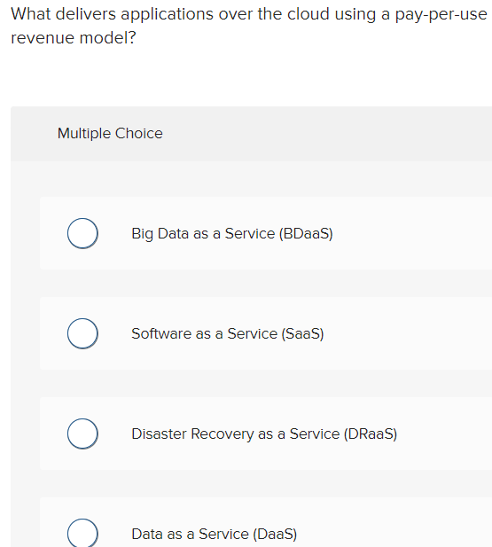  What delivers applications over the cloud using a pay-per-use revenue model?