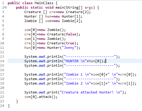 { private int attackStrength; private boolean boss; private boolean life; private int