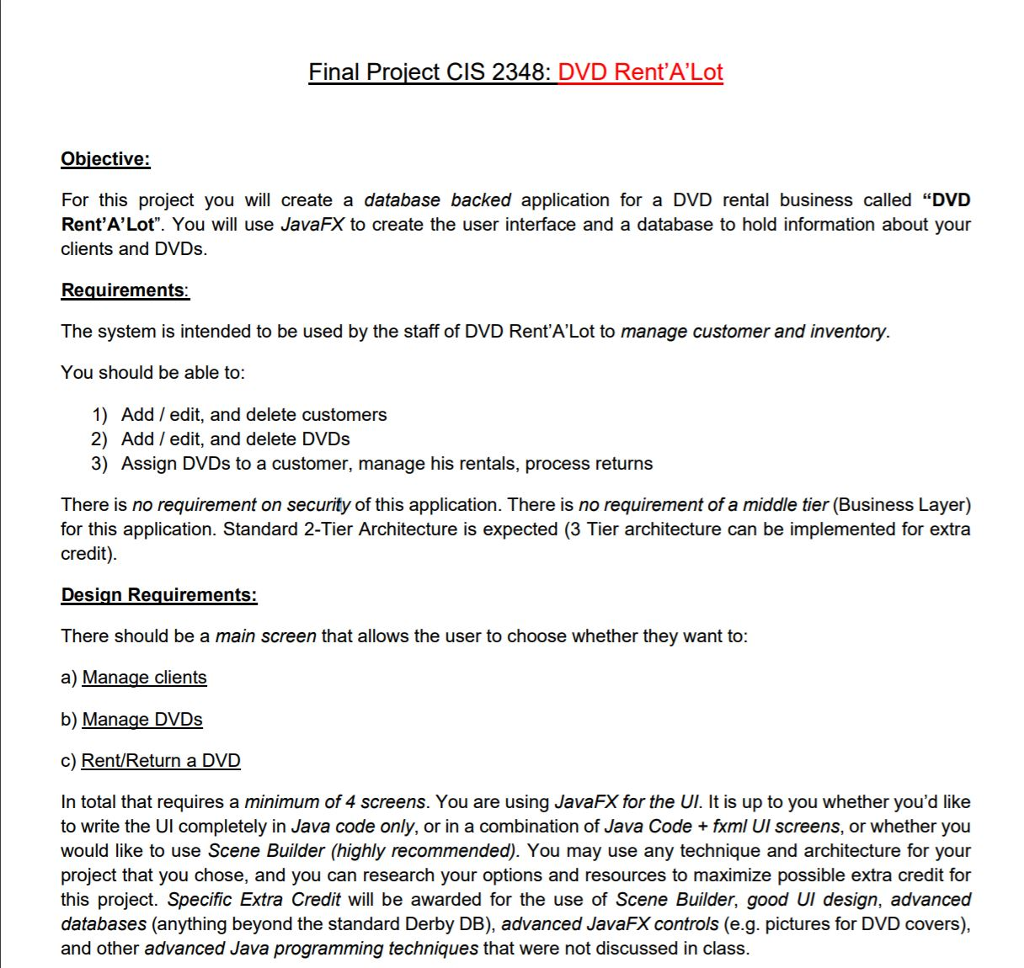  Objective: For this project you will create a database backed application