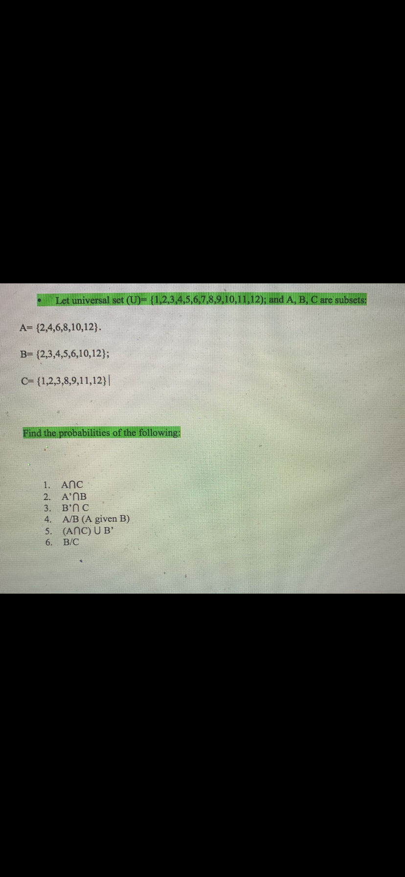 Help with assignment please . And explanation Let universal set (U)=