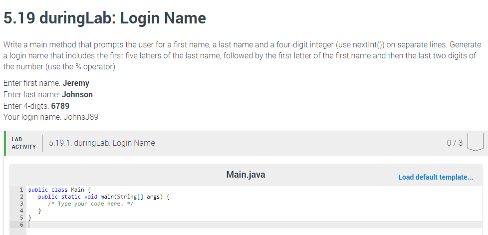  5.19 d uring Lab: Login Name Write a main method that