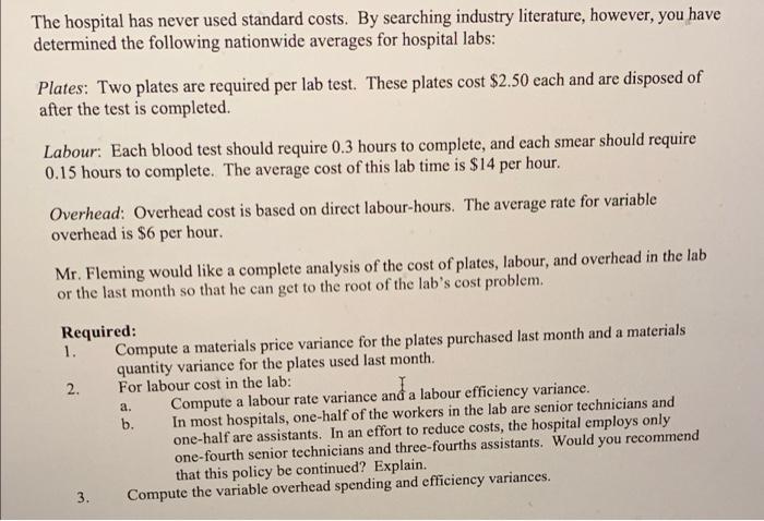 concerned about costs for tests in the hospital's lab. Mr. Fleming has