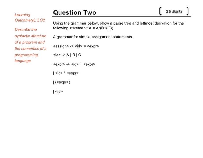  Using the grammar below, show a parse tree and leftmost derivation