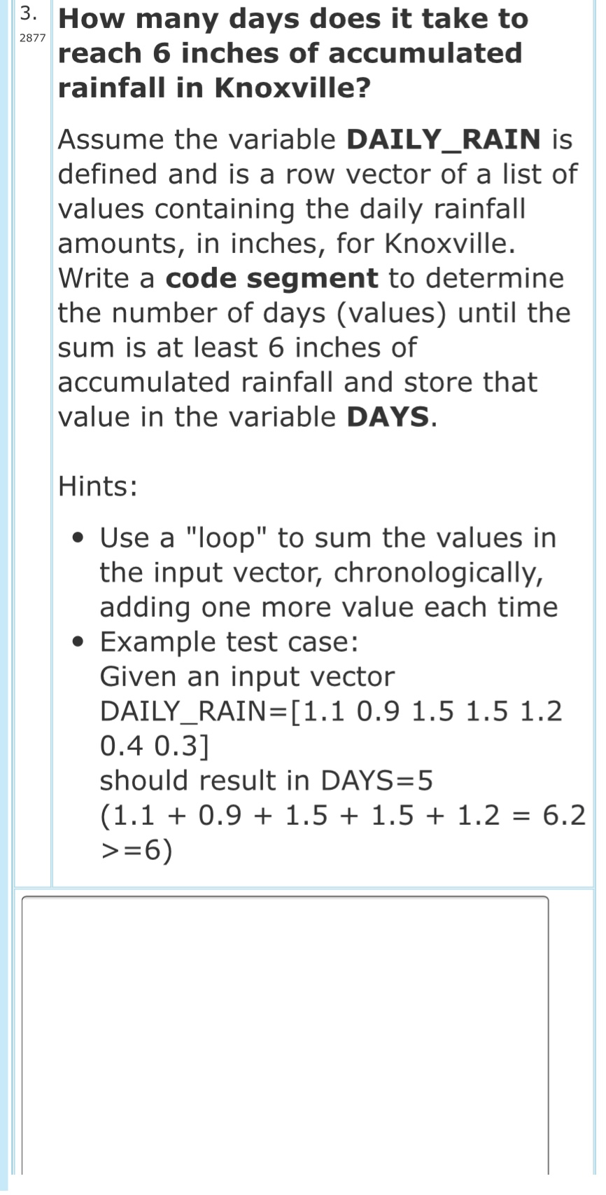 MATLAB CODE ONLY!!! 2877 3. How many days does it take to