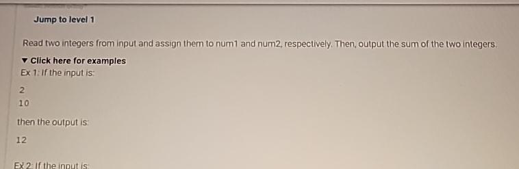 Jump to level 1 Read two integers from input and assign