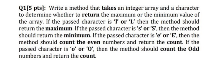  using java by using java Q1[5 pts]: Write a method that