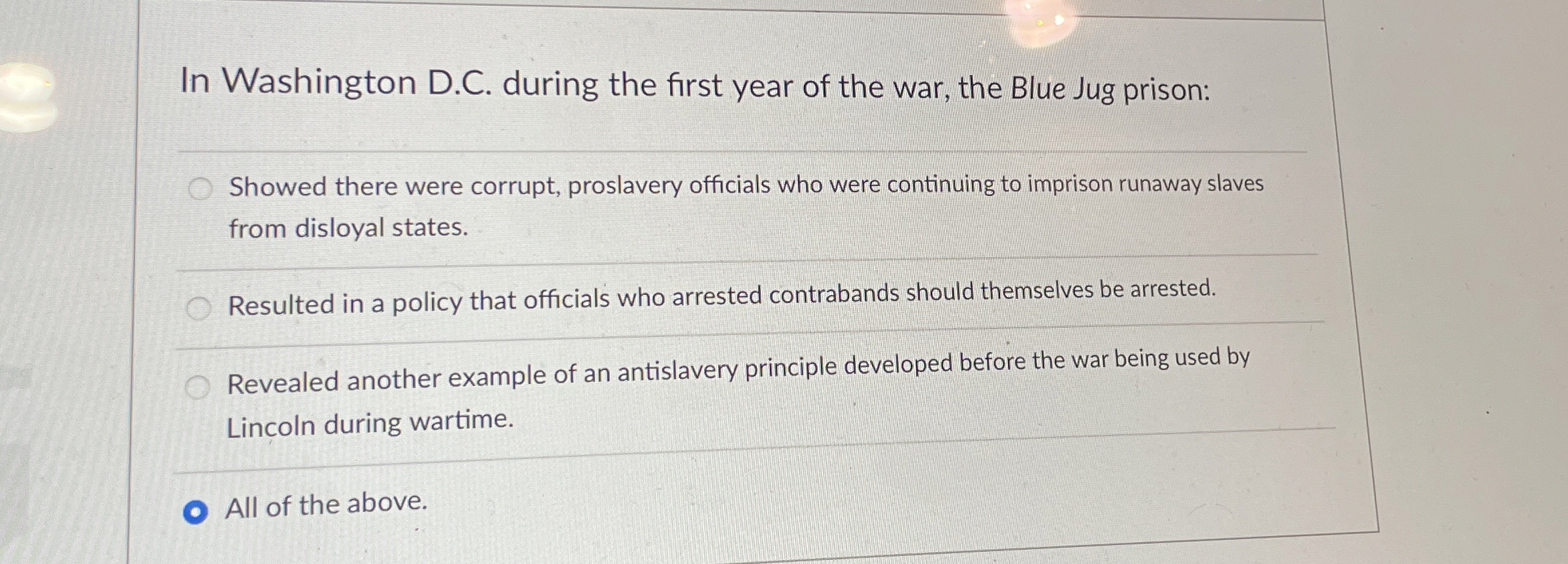  In Washington D.C. during the first year of the war, the