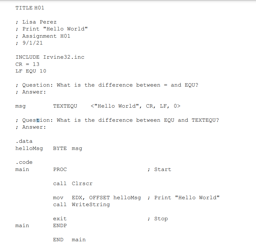 is writing in a specific format. Names and labels are always left