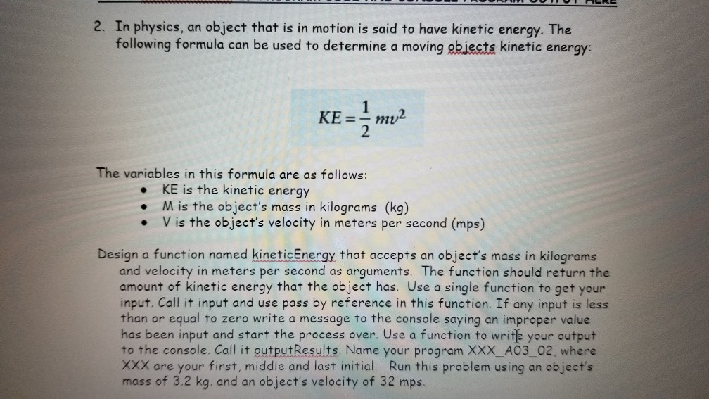C++ 2. In physics, an object that is in motion is