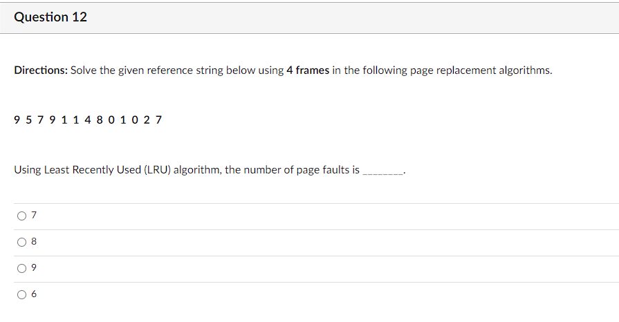  Directions: Solve the given reference string below using 4 frames in
