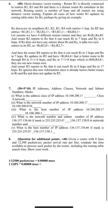  6. (40) About distance vector routing : Router R1 is directly