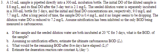 please help and write neatly A 15mL sample is pipetted directly into