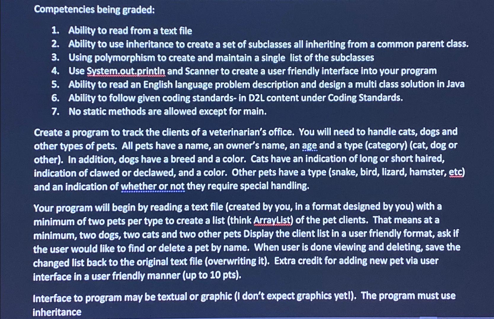  Competencies being graded: Ability to read from a text file Ability