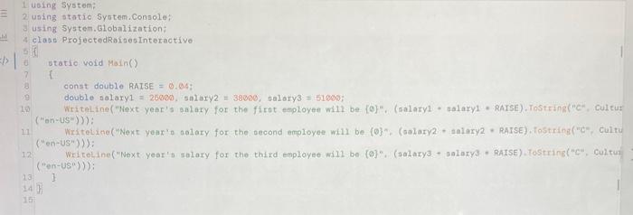 user as input. Output for each employee should be formatted similar to