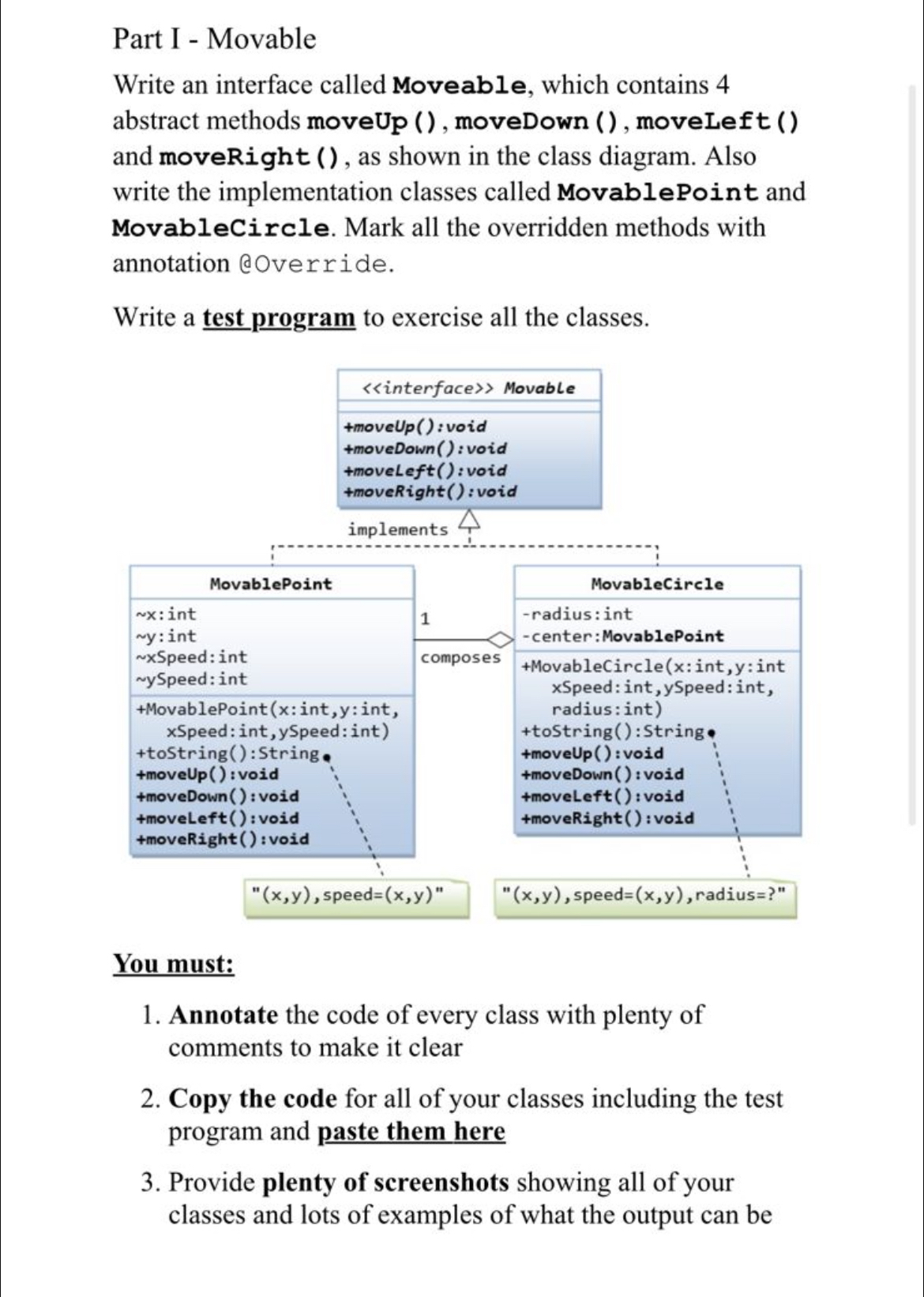  Part I - Movable Write an interface called Moveable, which contains