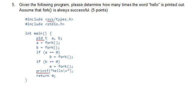  5. Given the following program, please determine how many times the