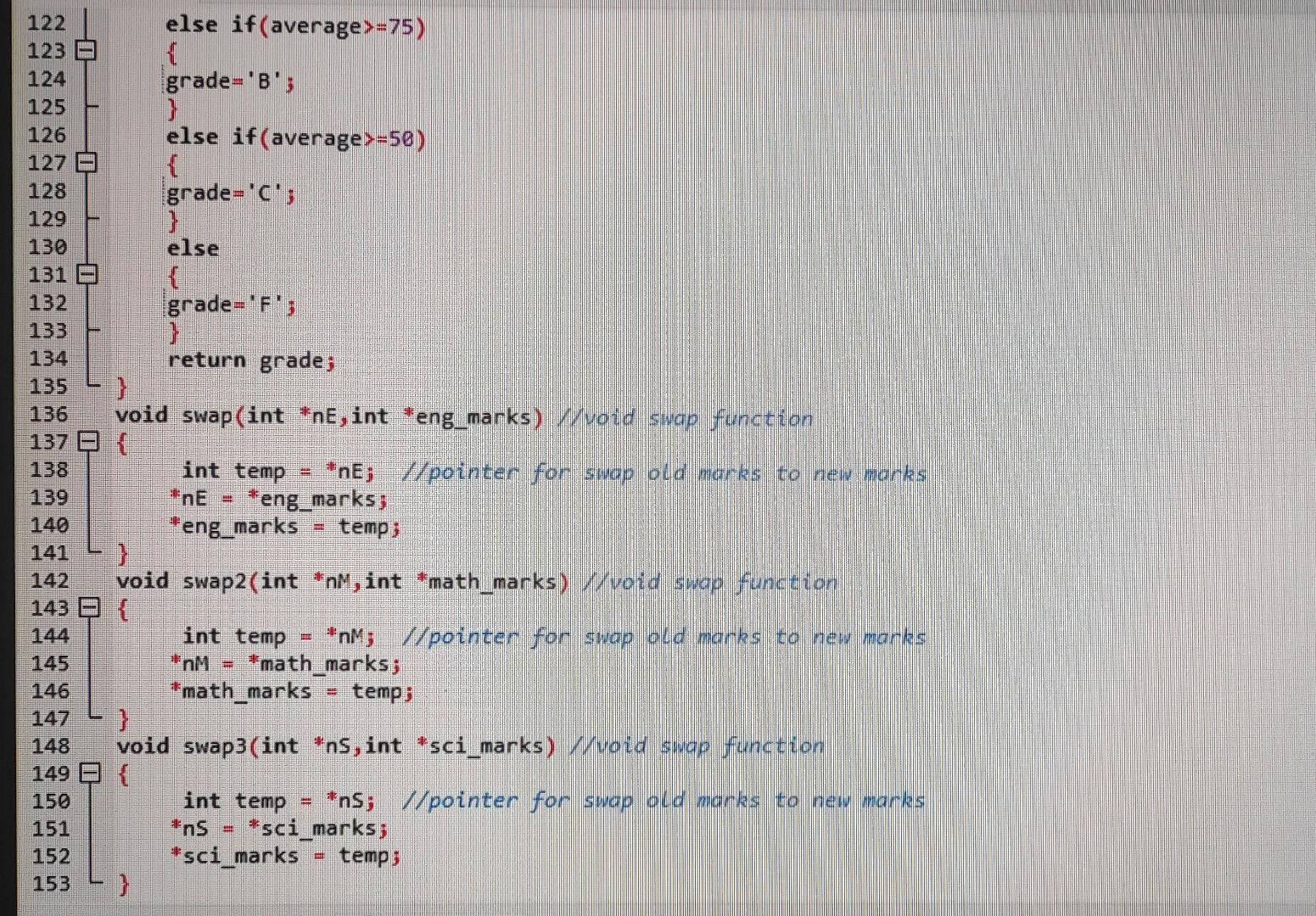 9 //declare function 10 void getdata(); void showdata(); void calculate(int eng_marks, int