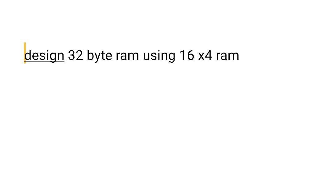  design 32 byte ram using 16 x4 ram