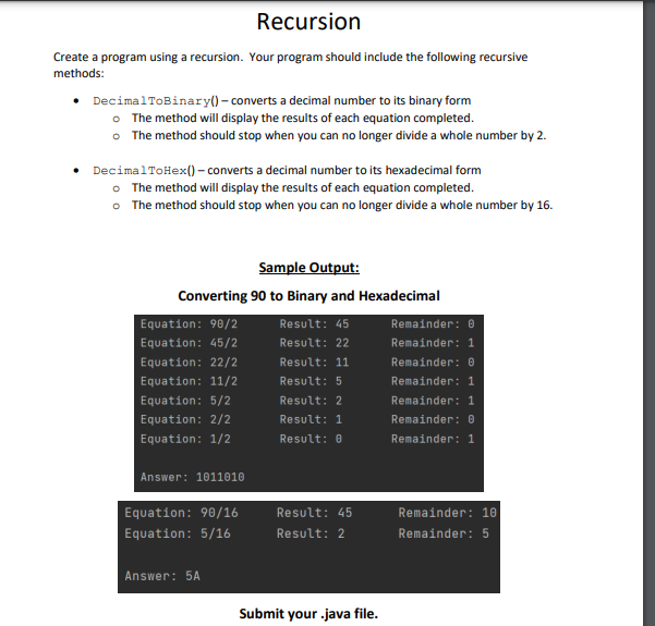  Recursion Create a program using a recursion. Your program should include