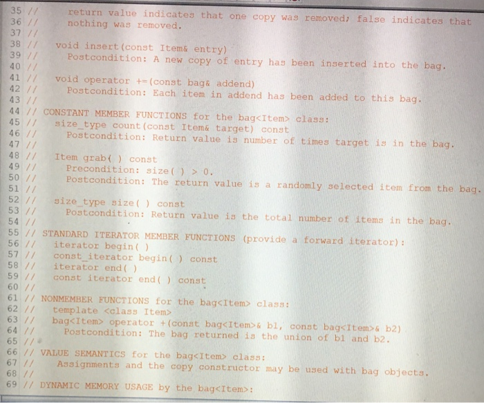 this assignment is to reinforce linked-list version of the bag template class
