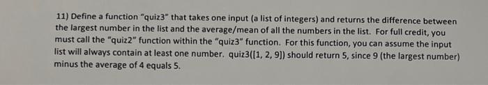 use python3 11) Define a function "quiz3" that takes one input (a