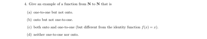  4. Give an example of a function from N to N
