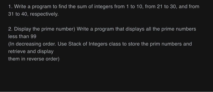 Write a Java Programming for the following 1. Write a program to