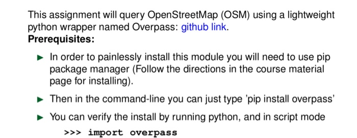  yes This assignment will query OpenStreetMap (OSM) using a lightweight python