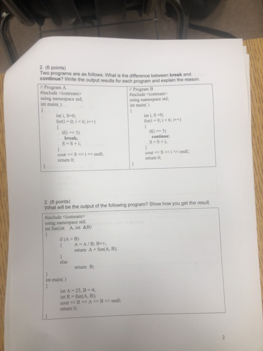  2. (6 points) Two programs are as follows. What is the