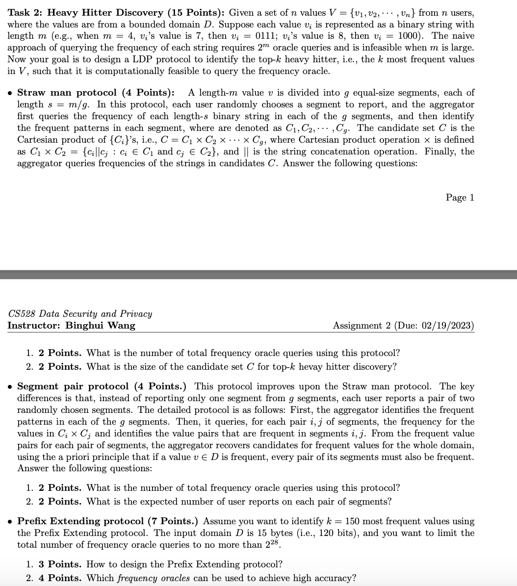  Task 2: Heavy Hitter Discovery (15 Points): Given a set of