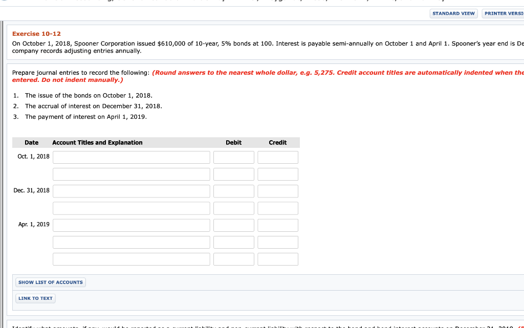  STANDARD VIEW PRINTER VERSI Exercise 10-12 On October 1, 2018, Spooner