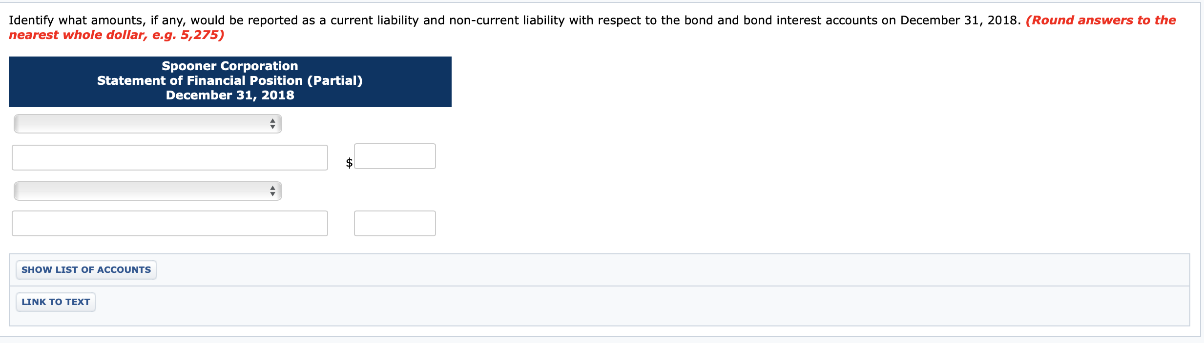 Corporation issued $610,000 of 10-year, 5% bonds at 100. Interest is payable